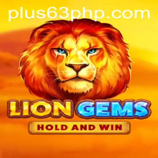 Exploring the Exciting World of LionGems: A Thrilling Gaming Adventure Powered by 63PHP